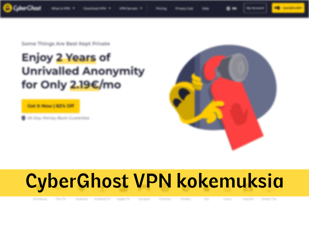 cyberghost vpn kokemuksia